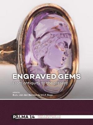 Cover for B J L Van den Bercken · Engraved Gems: From antiquity to the present - Papers on Archaeology of the Leiden Museum of Antiquities (Hardcover Book) (2017)