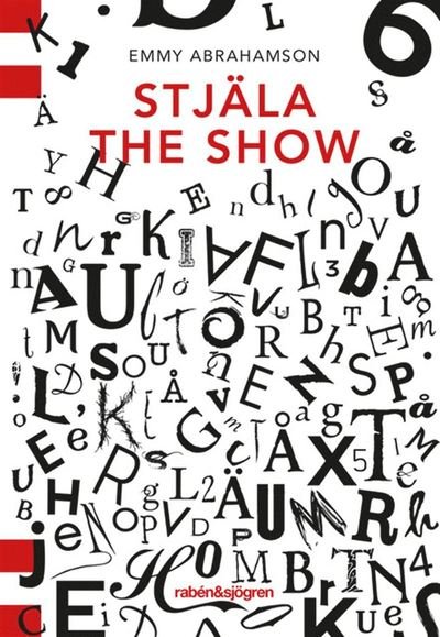 Cover for Emmy Abrahamson · Stjäla the show (Book) (2019)