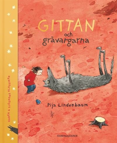 Cover for Pija Lindenbaum · Gittan och gråvargarna (Bound Book) (2020)