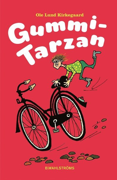 Cover for Ole Lund Kirkegaard · Gummi-Tarzan (Innbunden bok) (2013)