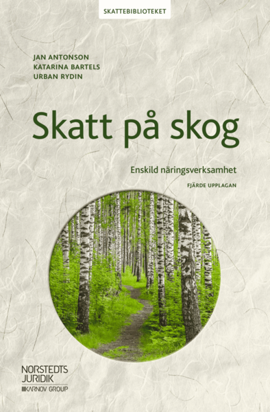 Cover for Urban Rydin · Skatt på skog : enskild näringsverksamhet (Bok) (2019)