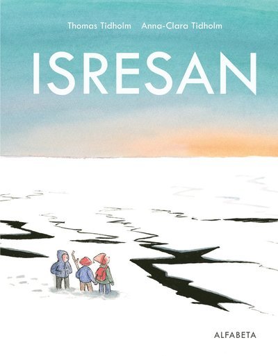 Cover for Thomas Tidholm · Isresan (Inbunden Bok) (2020)