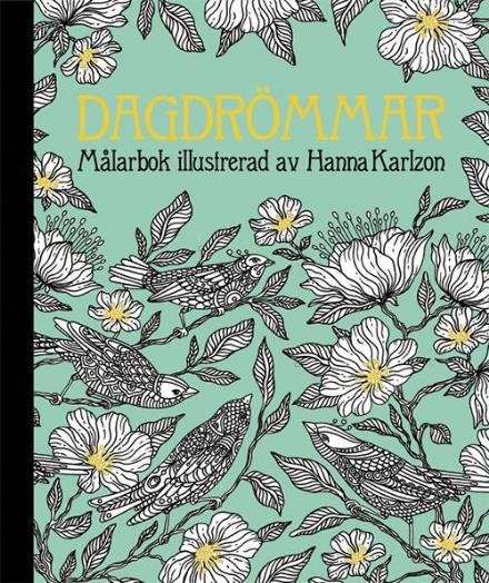 Cover for Hanna Karlzon · Dagdrömmar : målarbok (Bok) (2015)