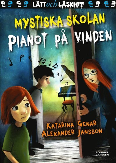 Mystiska skolan: Pianot på vinden - Katarina Genar - Livros - Bonnier Carlsen - 9789163893063 - 30 de setembro de 2016