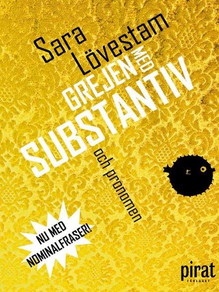 Cover for Lövestam Sara · Grejen med substantiv och pronomen (Bound Book) (2017)