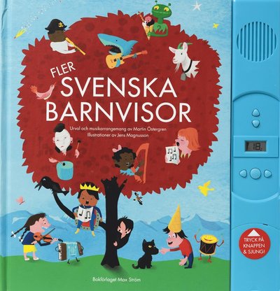 Fler svenska barnvisor - Jens Magnusson Martin Östergren - Livros - Max Ström - 9789171263063 - 17 de setembro de 2014