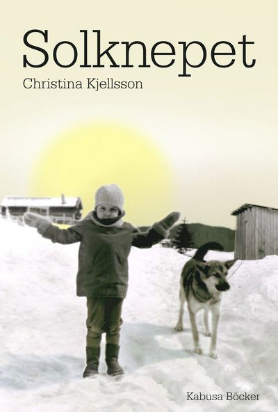 Cover for Christina Kjellsson · Solknepet (Paperback Book) (2013)