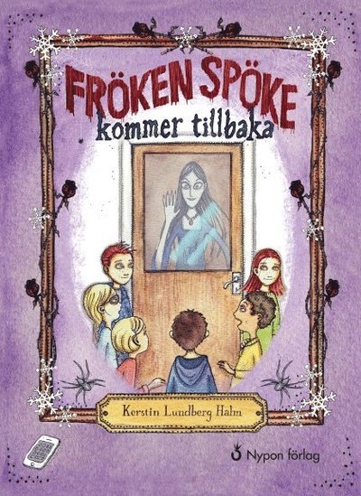 Cover for Kerstin Lundberg Hahn · Fröken Spöke: Fröken Spöke kommer tillbaka (Inbunden Bok) (2015)