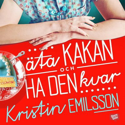 Cover for Kristin Emilsson · Amanda och Erik: Äta kakan och ha den kvar (Audiobook (MP3)) (2014)