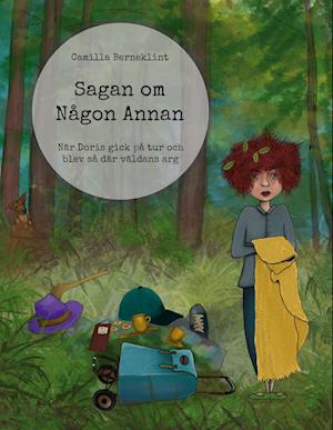 Cover for Camilla Berneklint · Sagan om Någon Annan : När Doris gick på tur och blev så där väldans arg (Paperback Book) (2023)