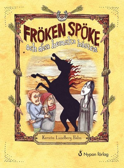 Cover for Kerstin Lundberg Hahn · Fröken spöke: Fröken Spöke och den hemska hästen (Innbunden bok) (2019)