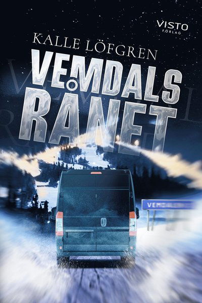 Cover for Kalle Löfgren · Vemdalsrånet (Paperback Book) (2021)