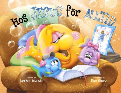 Cover for Dan Sharp Lee Ann Mancini · Hos Jesus för alltid (Hardcover Book) (2020)