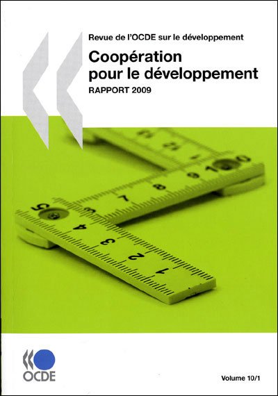 Cover for Oecd Organisation for Economic Co-operation and Develop · Coopération Pour Le Développement : Rapport 2009: Edition 2009 (Paperback Bog) [French, Pap / Dig edition] (2009)