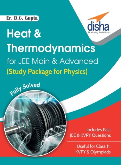 Heat & Thermodynamics for Jee Main & Advanced (Study Package for Physics) - D C Er Gupta - Books - Disha Publication - 9789386320063 - December 1, 2016