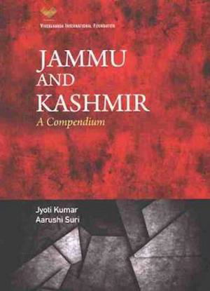Jyoti Kumar · Jammu and Kashmir: A Compendium (Hardcover Book) (2024)
