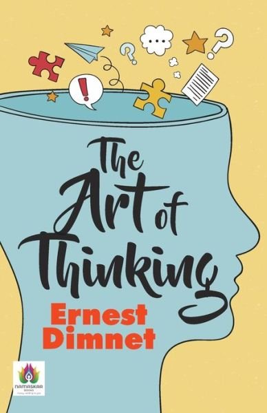 Cover for Ernest Dimnet · The Art of Thinking (Pocketbok) (2021)