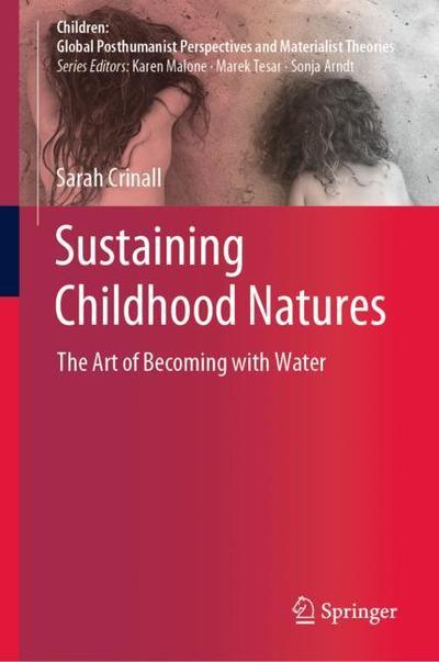 Cover for Crinall · Sustaining Childhood Natures (Book) [1st ed. 2019 edition] (2019)