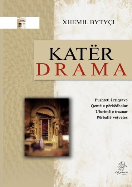 Cover for Xhemil Bytyçi · Kater drama (Paperback Book) (2018)