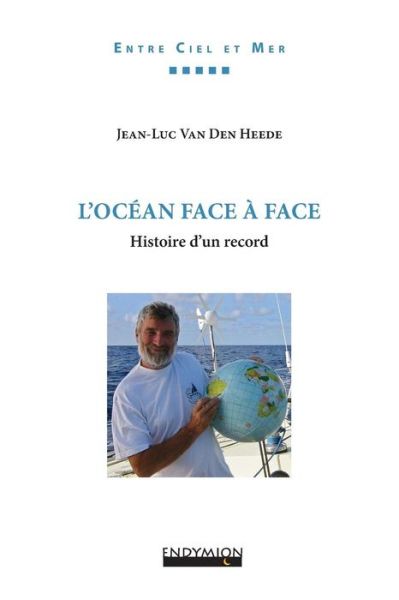 Cover for Jean-Luc Van Den Heede · L'Ocean face a face (Paperback Book) (2015)