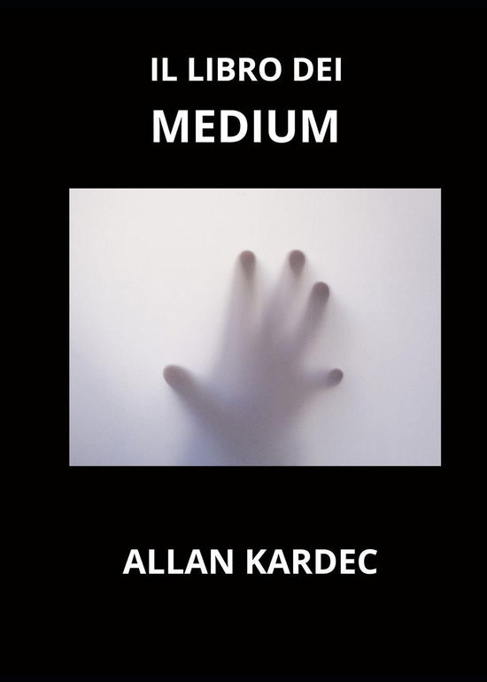 Cover for Allan Kardec · Il Libro Dei Medium (Book)