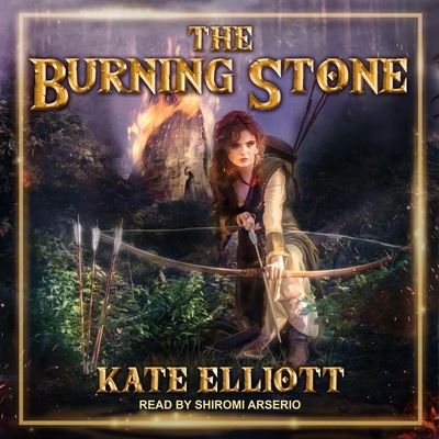 The Burning Stone - Kate Elliott - Music - TANTOR AUDIO - 9798200264063 - January 5, 2021