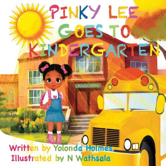 Cover for Yolonda Holmes · Pinky Lee Goes to Kindergarten (Book) (2024)