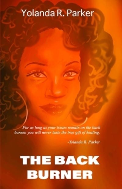 Cover for Yolanda R Parker · The Back Burner (Paperback Book) (2021)