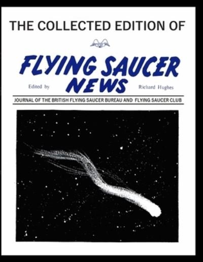 Cover for Richard Hughes · The Collected Edition of Flying Saucer News (Taschenbuch) (2020)
