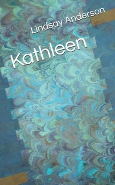 Cover for Lindsay Anderson · Kathleen (Paperback Bog) (2020)