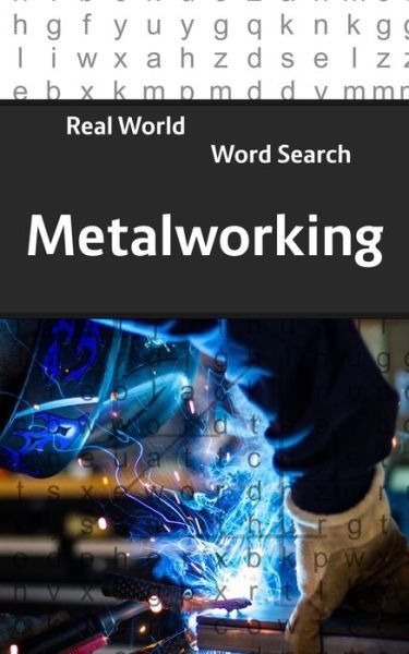 Cover for Arthur Kundell · Real World Word Search: Metalworking - Real World Word Search (Paperback Bog) (2020)
