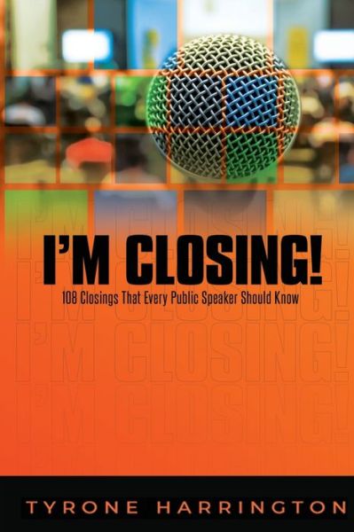 Cover for Tyrone Harrington · I'm Closing! (Paperback Book) (2020)