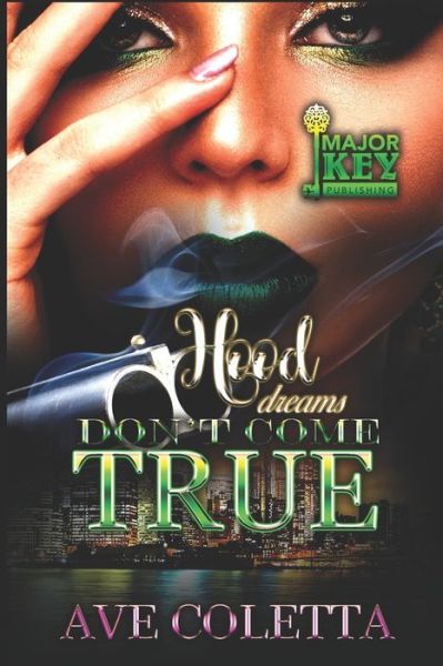 Cover for Ave Coletta · Hood Dreams Don't Come True (Paperback Book) (2020)