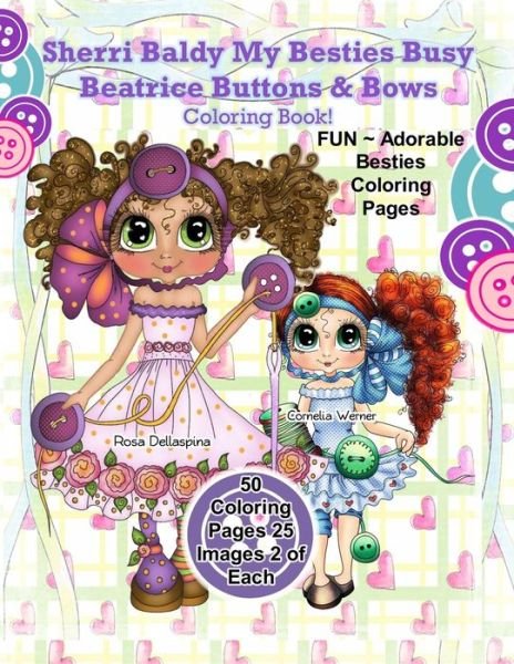 Cover for Sherri Ann Baldy · Sherri Baldy My Besties Busy Beatrice Buttons &amp; Bows Coloring Book (Paperback Book) (2020)