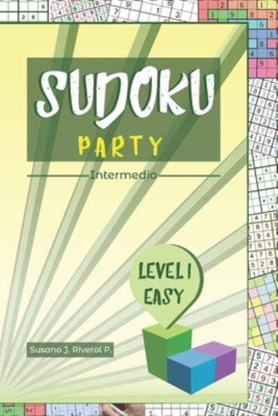 Cover for Susano Jose Riverol Perez · Sudoku Party: Intermedio, Level I Easy (Paperback Book) (2020)