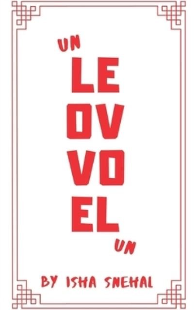 Cover for Isha Snehal · Love, Unlove (Paperback Bog) (2021)
