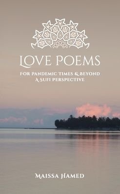 Cover for Maissa Hamed · Love Poems for Pandemic Times and Beyond (Paperback Bog) (2020)