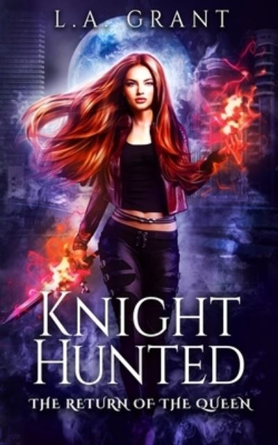 Cover for L a Grant · Knight Hunted (Paperback Book) (2020)