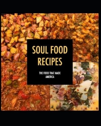 Rachel Jones · Soul Food Recipes (Pocketbok) (2020)