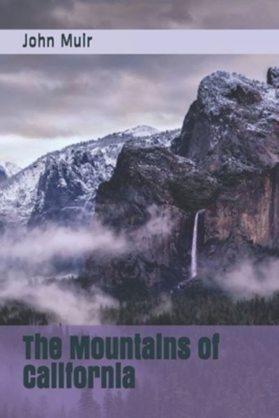 Cover for John Muir · The Mountains of California (Paperback Book) (2020)
