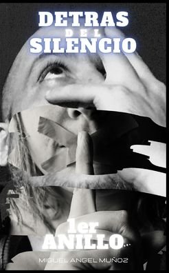 Cover for Miguel Angel Munoz · Detras del Silencio (Paperback Bog) (2020)