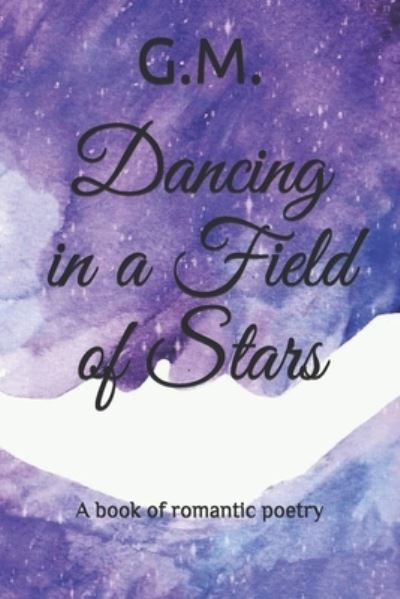 Cover for Autumn Rose · Dancing in a Field of Stars (Paperback Book) (2021)