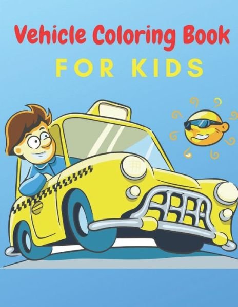 Cover for Af Book Publisher · Vehicle Coloring Book For Kids (Pocketbok) (2021)