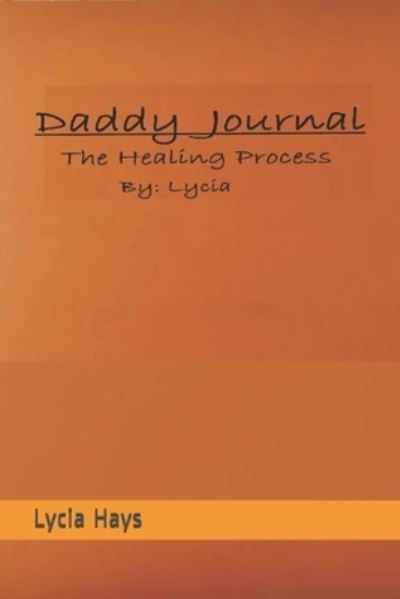 Cover for Lycia Hays · Daddy Journal (Paperback Book) (2021)