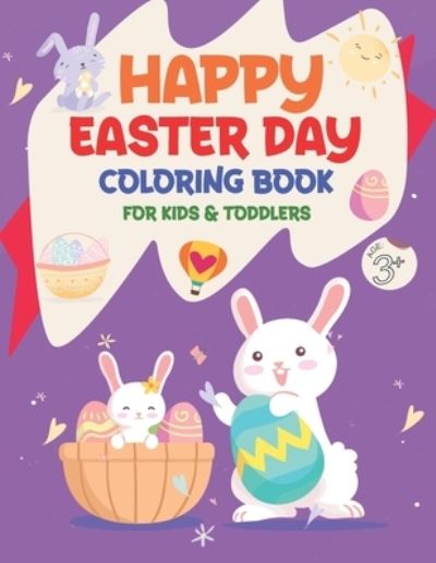 Cover for Mo Publishing · Happy Easter Day Coloring Book for Kids &amp; Toddlers Age +3 (Paperback Book) (2021)