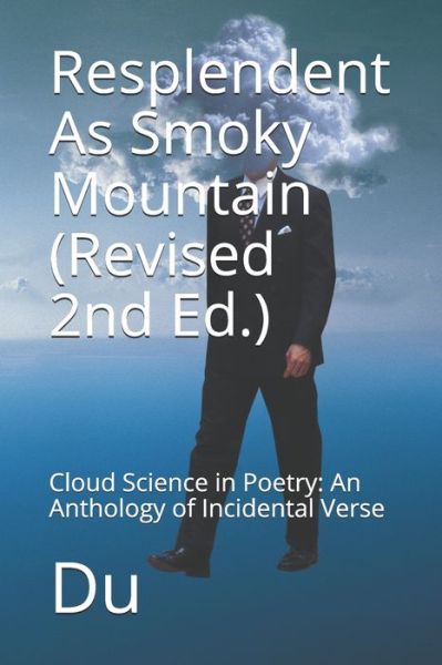 Resplendent As Smoky Mountain - Du - Książki - Independently Published - 9798731467063 - 1 kwietnia 2021