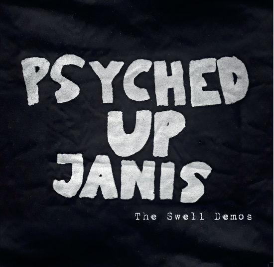 SWELL DEMOS - Psyched Up Janis - Musique -  - 9951053575063 - 8 avril 2022