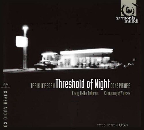 Cover for Conspirare The Company Of Voices · Threshold Of Night (SACD) (2008)