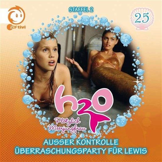 Cover for H2o - Plotzlich Meerjungfr · 25: Auber Kontrolle / Uberraschungsparty Fur Lewis (CD) (2014)