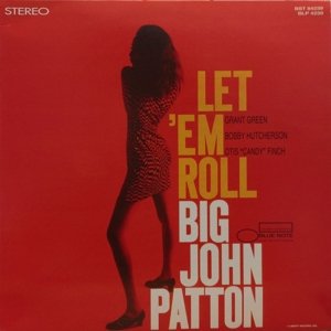 LET'EM ROLL (LP) by BIG PATTON, JOHN - John Big Patton - Music - Universal Music - 0602547688064 - May 13, 2016